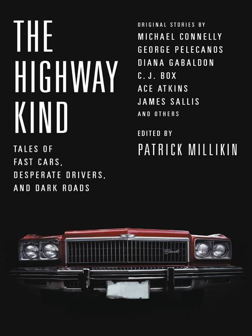 Title details for The Highway Kind by Patrick Millikin - Available